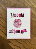 Die Without You greeting card by Zack Strain