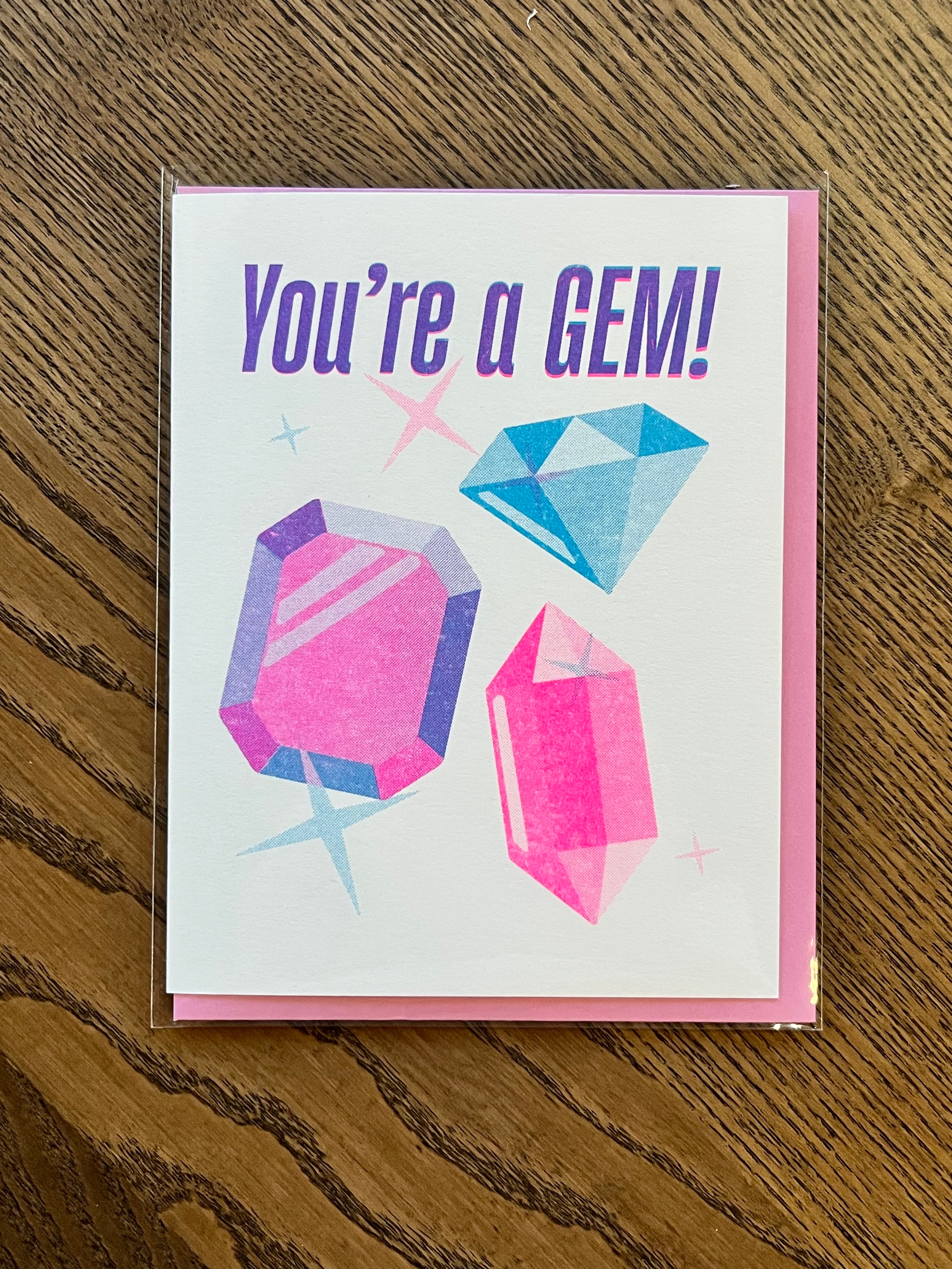 You're A Gem greeting card by Zack Strain